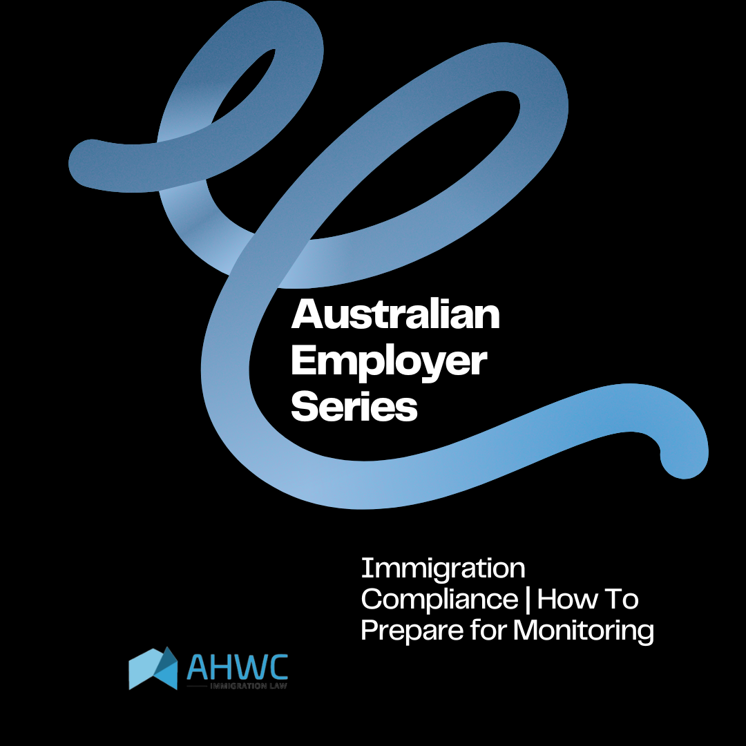 How to Prepare for an Australian Immigration Monitoring Exercise